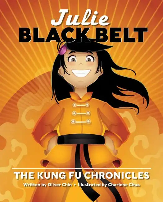 Julie Black Belt: The Kung Fu Chronicles - Hardcover