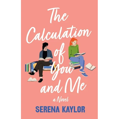 The Calculation of You and Me - Hardcover