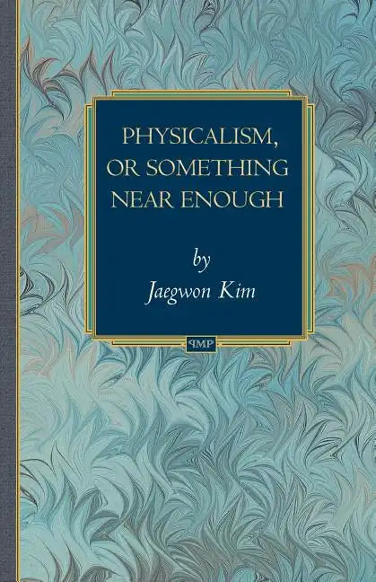 Physicalism, or Something Near Enough - Paperback