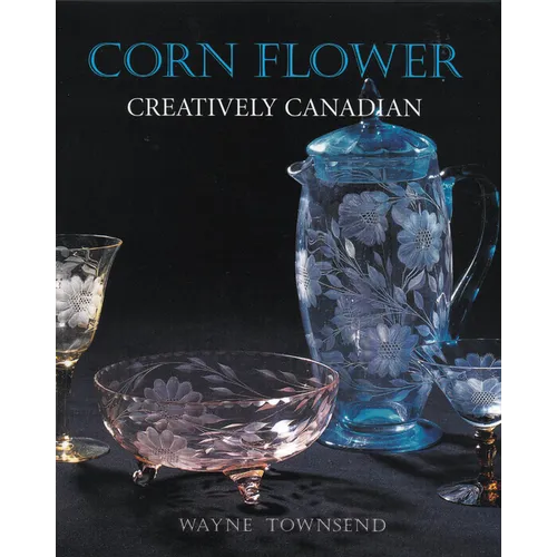 Corn Flower: Creatively Canadian - Paperback