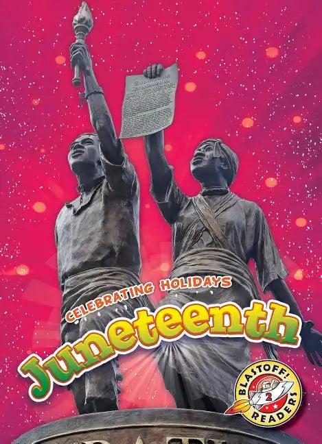 Juneteenth - Library Binding