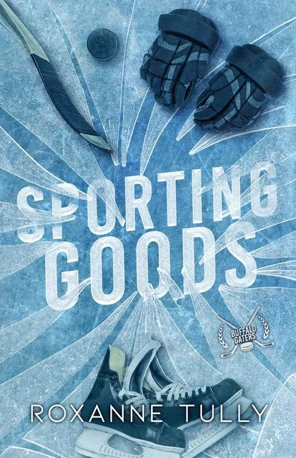 Sporting Goods: A Hockey Romance Standalone - Paperback