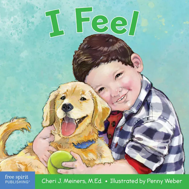 I Feel: A Book about Recognizing and Understanding Emotions - Board Book