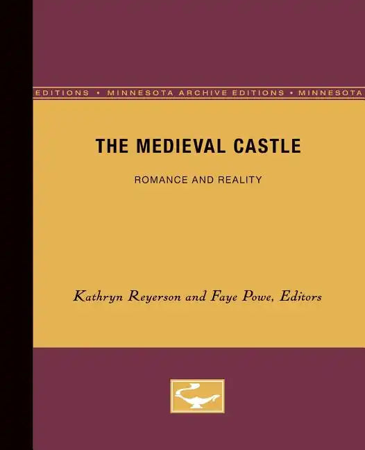 The Medieval Castle: Romance and Reality - Paperback
