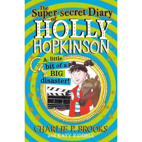 The Super-Secret Diary of Holly Hopkinson: A Little Bit of a Big Disaster - Paperback
