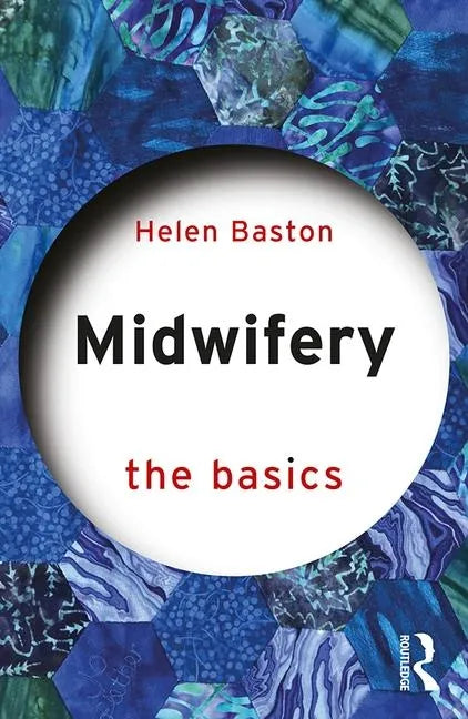 Midwifery: The Basics - Paperback