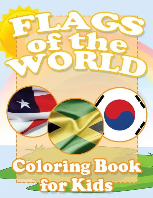 Flags of the World Coloring Book for Kids - Paperback