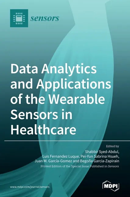 Data Analytics and Applications of the Wearable Sensors in Healthcare - Hardcover