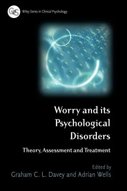 Worry and its Psychological Disorders - Paperback