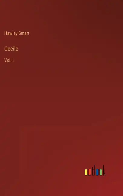 Cecile: Vol. I - Hardcover