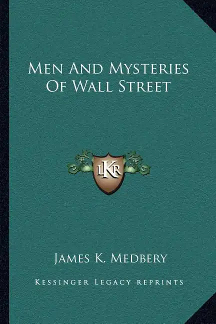 Men and Mysteries of Wall Street - Paperback