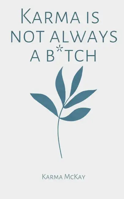 Karma is not always a b*tch - Paperback