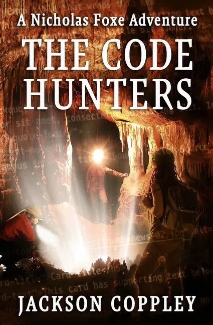 The Code Hunters: A Nicholas Foxe Adventure - Paperback