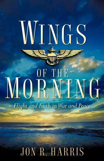 Wings of the Morning - Paperback