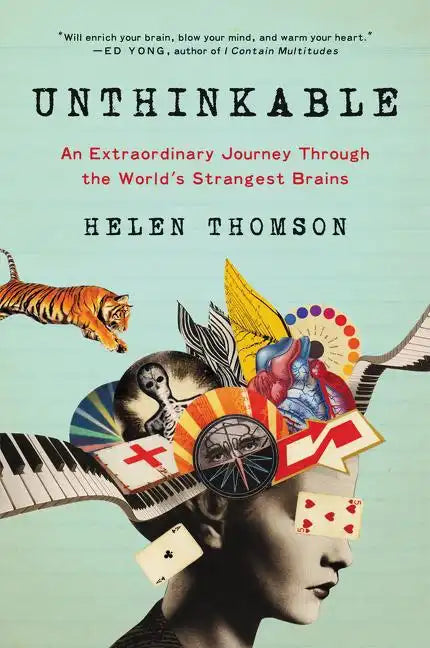 Unthinkable: An Extraordinary Journey Through the World's Strangest Brains - Paperback