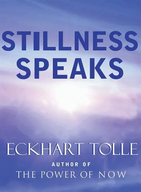 Stillness Speaks - Hardcover
