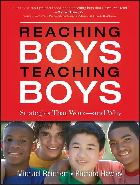Reaching Boys, Teaching Boys: Strategies That Work--And Why - Paperback