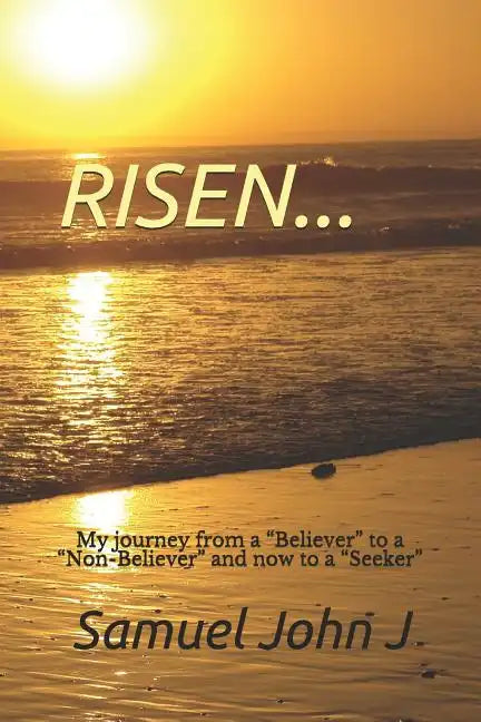Risen...: My Journey from a 