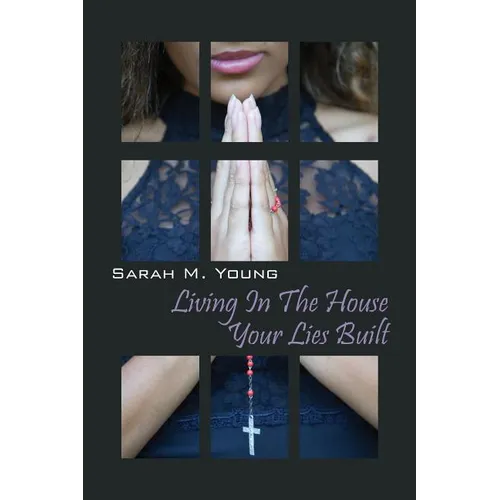 Living in the House Your Lies Built - Paperback