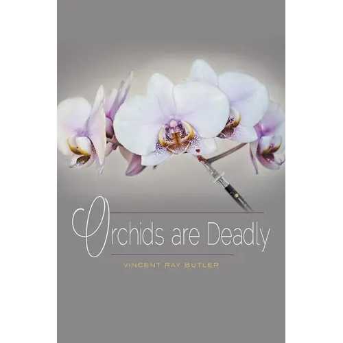 Orchids are Deadly - Paperback