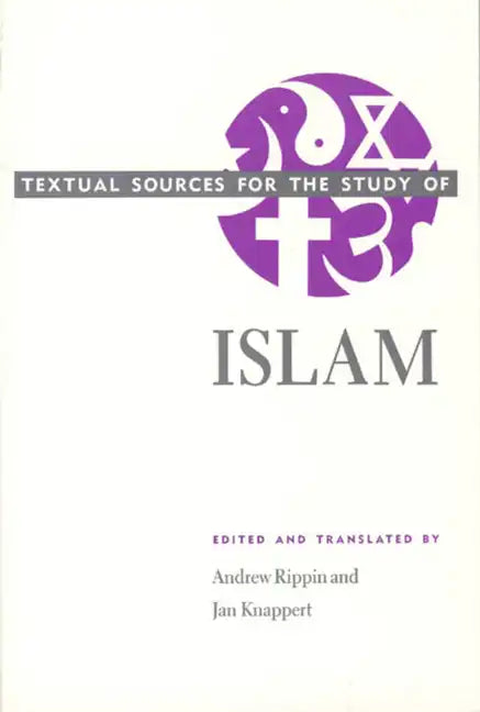 Textual Sources for the Study of Islam - Paperback
