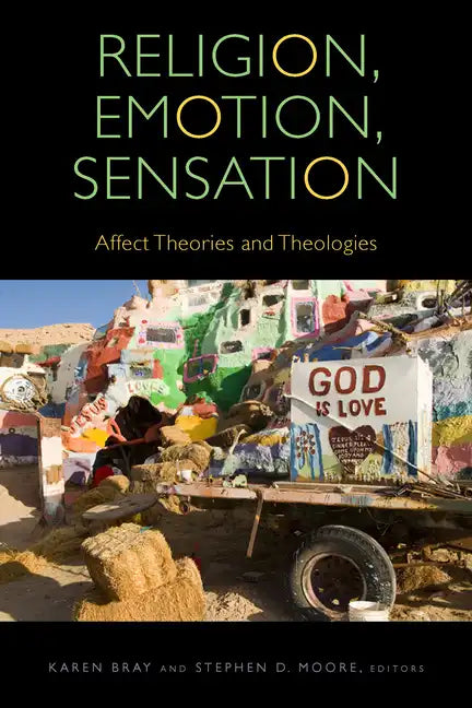 Religion, Emotion, Sensation: Affect Theories and Theologies - Paperback