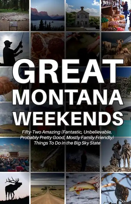 Great Montana Weekends - Paperback