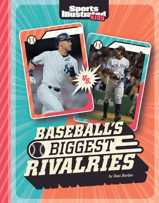 Baseball's Biggest Rivalries - Hardcover