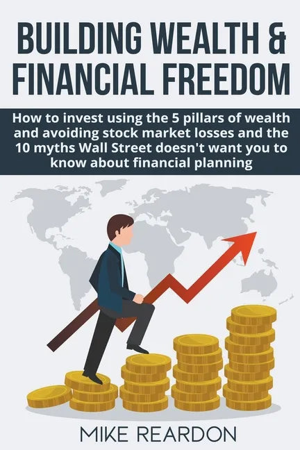 Building Wealth and Financial Freedom - Paperback