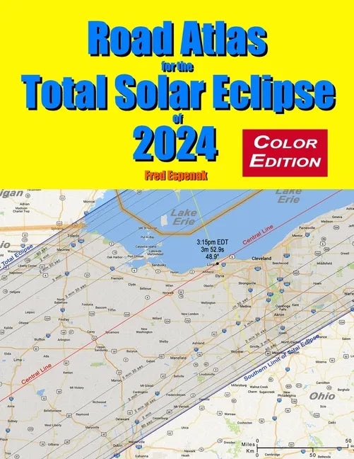 Road Atlas for the Total Solar Eclipse of 2024 - Color Edition - Paperback
