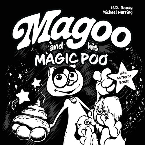 Magoo and His Magic Poo with Activity Book: Heartwarming and Hilarious Rhyming Children's Book with Activity Book Filled with Themed Puzzles & Games - - Paperback