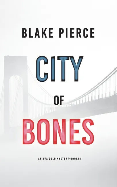 City of Bones: An Ava Gold Mystery (Book 3) - Hardcover