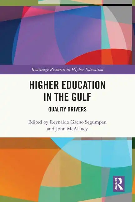 Higher Education in the Gulf: Quality Drivers - Paperback
