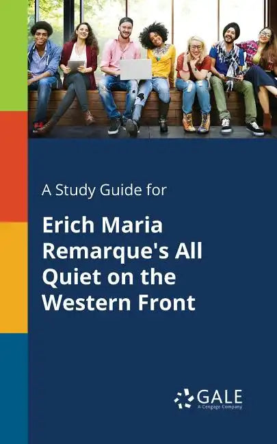 A Study Guide for Erich Maria Remarque's All Quiet on the Western Front - Paperback