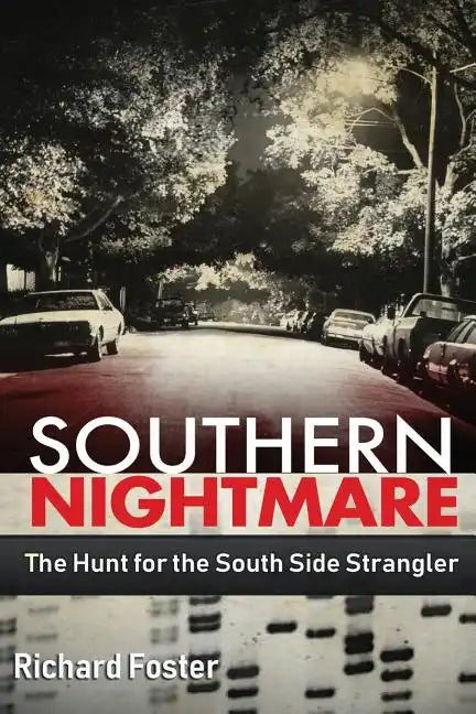 Southern Nightmare: The Hunt for The South Side Strangler - Paperback