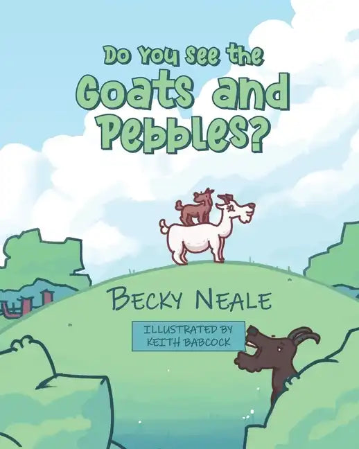 Do You See the Goats and Pebbles? - Paperback