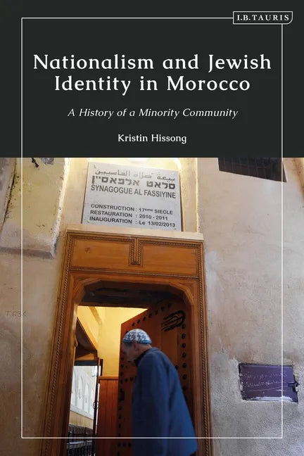 Nationalism and Jewish Identity in Morocco: A History of a Minority Community - Paperback