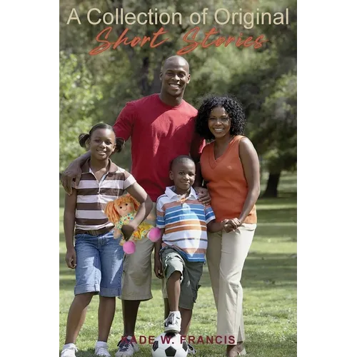 A Collection of Original Short Stories - Paperback