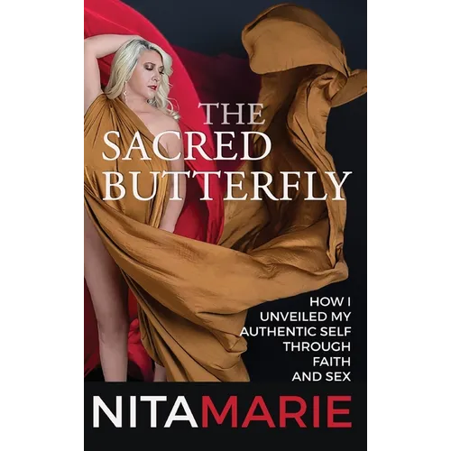 The Sacred Butterfly - Hardcover