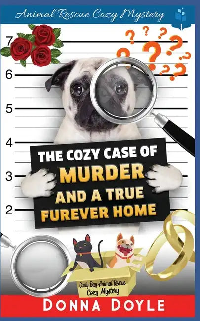 The Cozy Case of Murder and A True Furever Home - Paperback