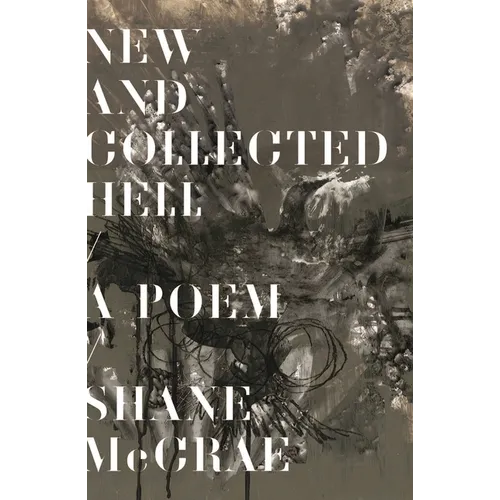 New and Collected Hell: A Poem - Hardcover
