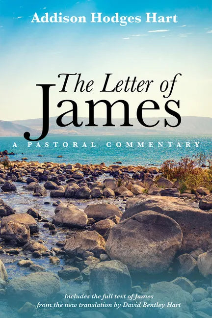The Letter of James: A Pastoral Commentary - Hardcover