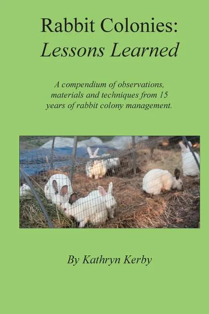Rabbit Colonies Lessons Learned - Paperback