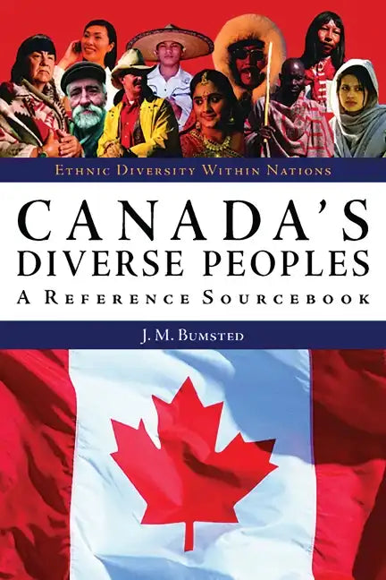Canada's Diverse Peoples: A Reference Sourcebook - Hardcover
