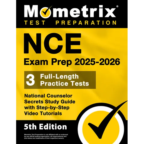 NCE Exam Prep 2025-2026 - 3 Full-Length Practice Tests, National Counselor Secrets Study Guide with Step-by-Step Video Tutorials: [5th Edition] - Paperback