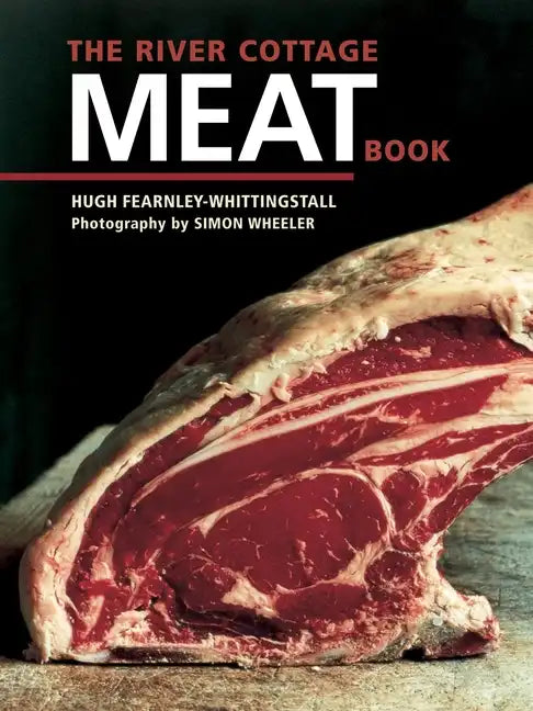 The River Cottage Meat Book: [A Cookbook] - Hardcover