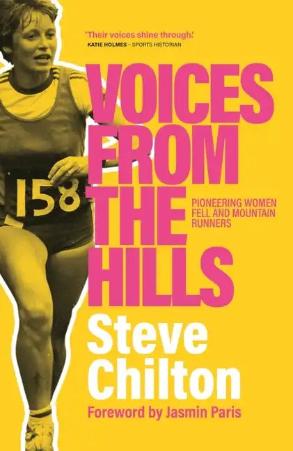 Voices from the Hills: Pioneering Women Fell and Mountain Runners - Hardcover