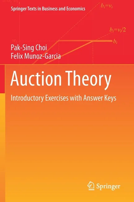 Auction Theory: Introductory Exercises with Answer Keys - Paperback