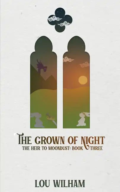 The Crown of Night: The Heir to Moondust: Book Three - Paperback