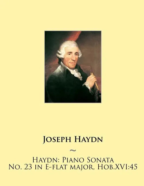 Haydn: Piano Sonata No. 23 in E-flat major, Hob.XVI:45 - Paperback